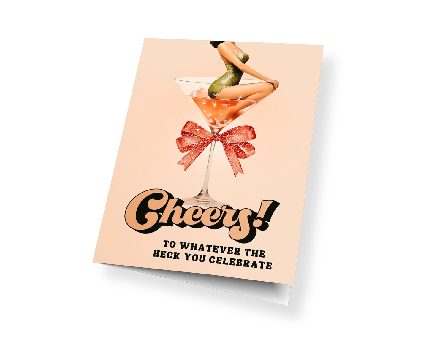 Cheers to Whatever - Holiday Card