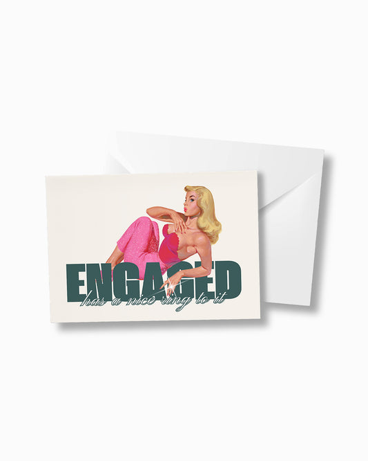 Engaged Ring To It -  Engagement Greeting Card
